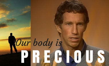 Our Body is Precious